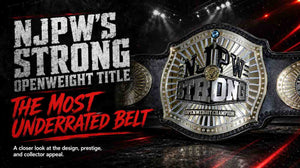 NJPW's Strong Openweight Title: The Most Underrated Belt