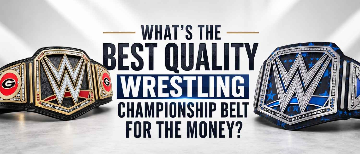 What’s the Best Quality Wrestling Championship Belt for the Money?