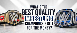 What’s the Best Quality Wrestling Championship Belt for the Money?